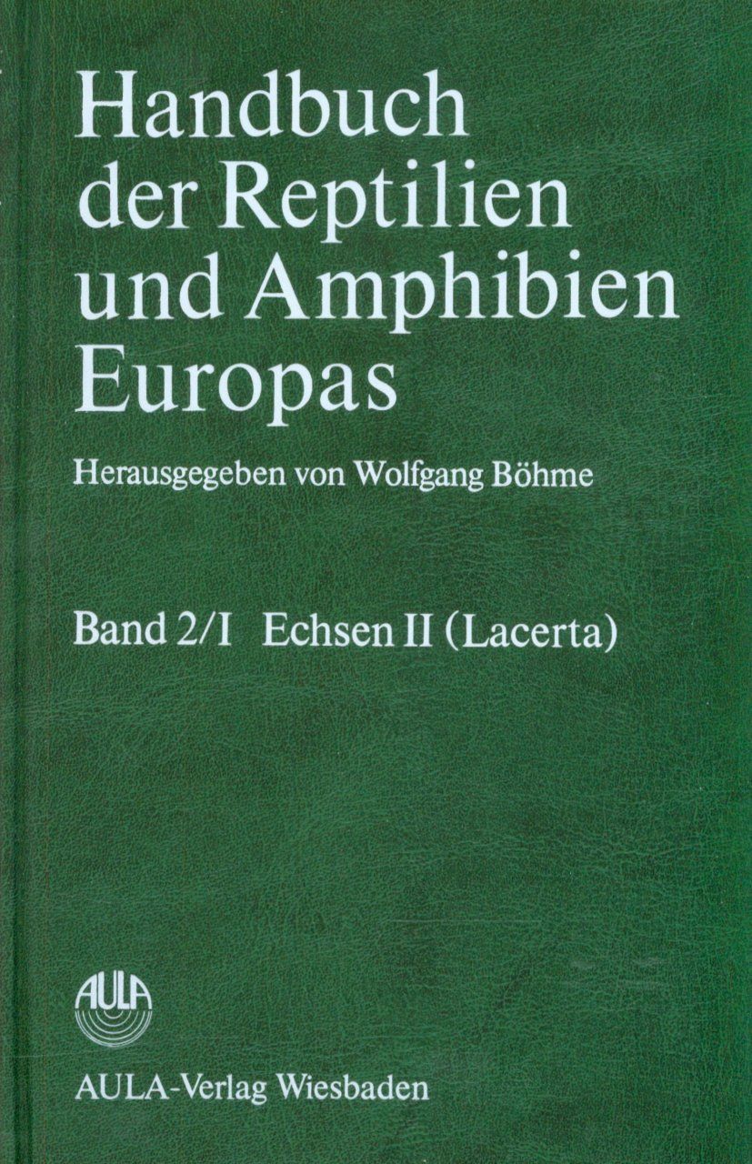 Handbuch der Reptilien und Amphibien Europas, Band 2/I: Echsen (Sauria) II