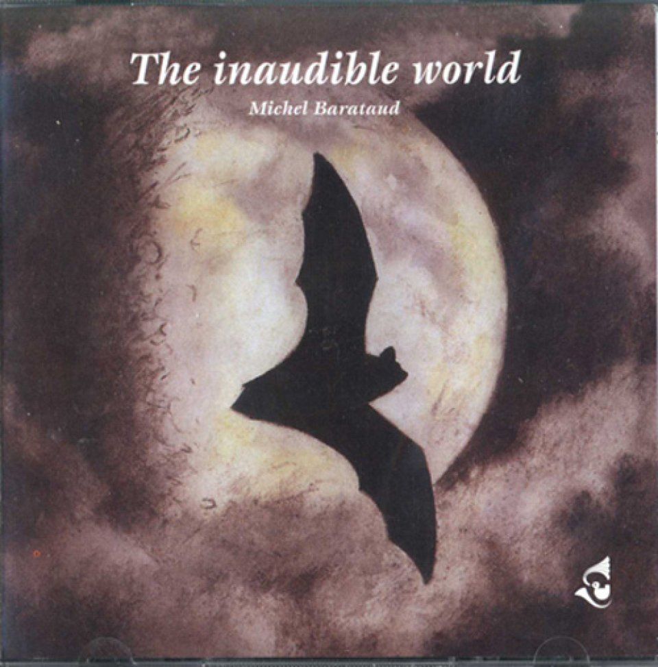 The Inaudible World / Ballades dans l&#039;Inaudible (2CD)