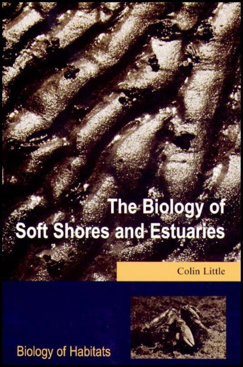 The Biology of Soft Shores and Estuaries