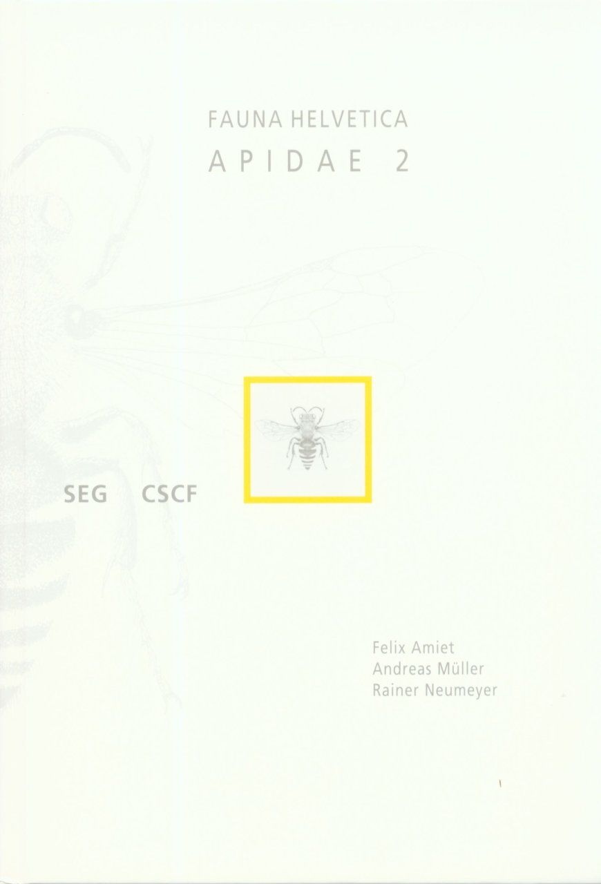 Fauna Helvetica 4: Apidae 2 [French / German]