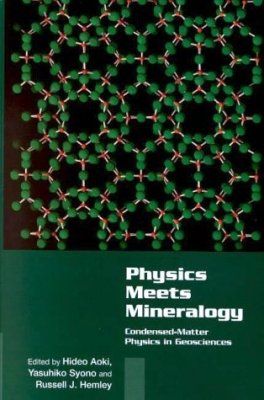 Physics Meets Mineralogy