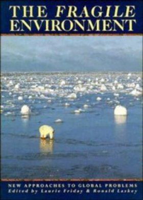 The Fragile Environment