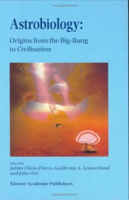 Astrobiology: Origins from the Big-Bang to Civilisation