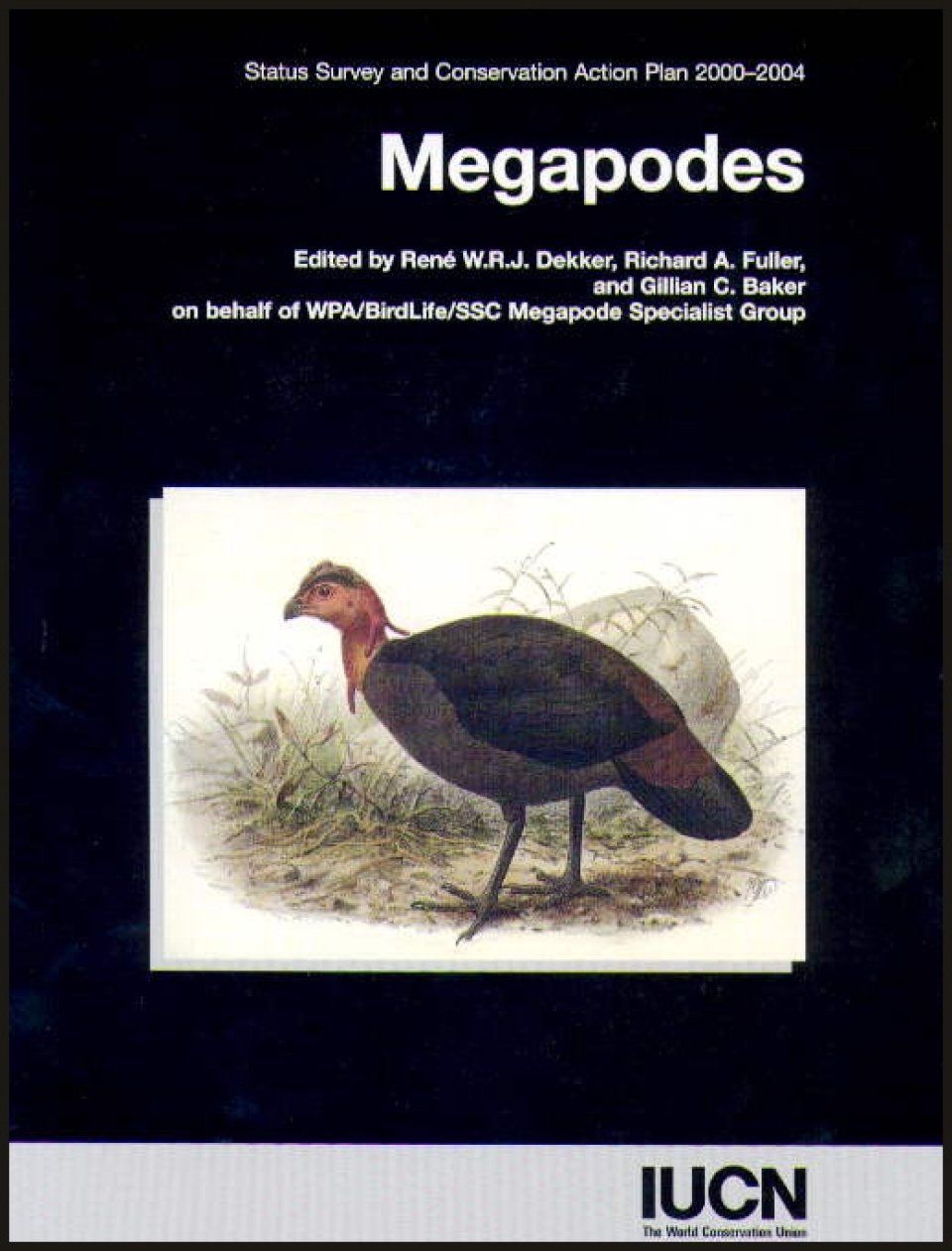 Megapodes: Status Survey and Conservation Action Plan 2000-2004