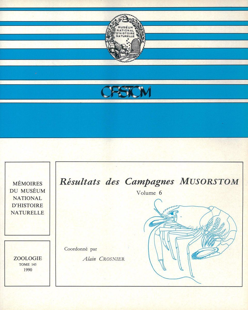 Résultats des Campagnes MUSORSTOM, Volume 6 [Memoires du Museum National d&#039;Histoire Naturelle, Volume 145]