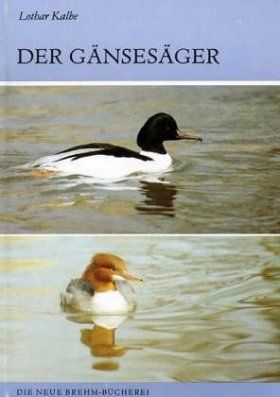 Der Gänsesäger [The Goosander]