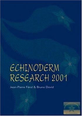 Echinoderm Research 2001: Proceedings of the Sixth European Conference, Banyuls-sur-mer 3-7 September 2001