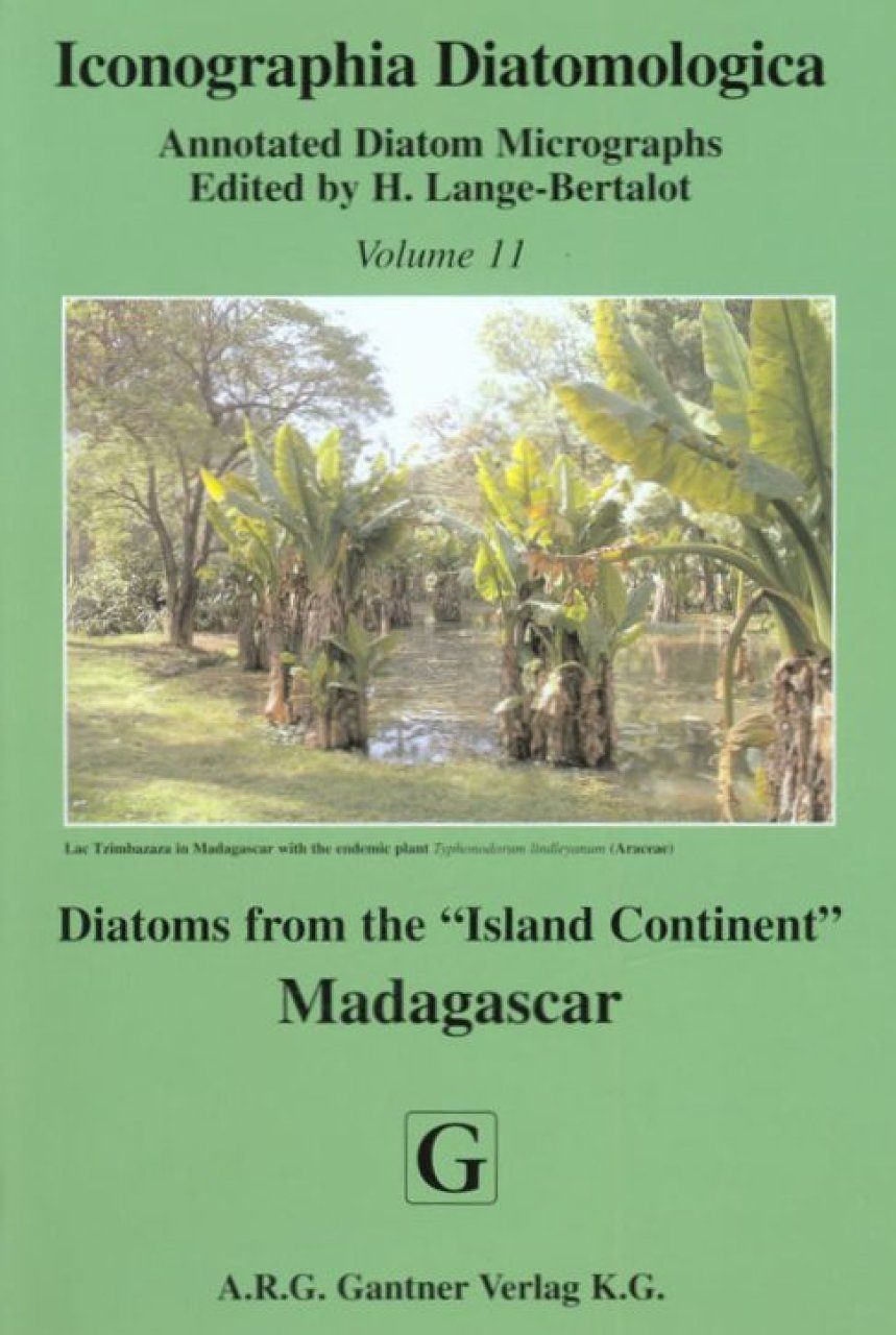 Iconographia Diatomologica, Volume 11: Diatoms from the &#039;Island Continent&#039; Madagascar