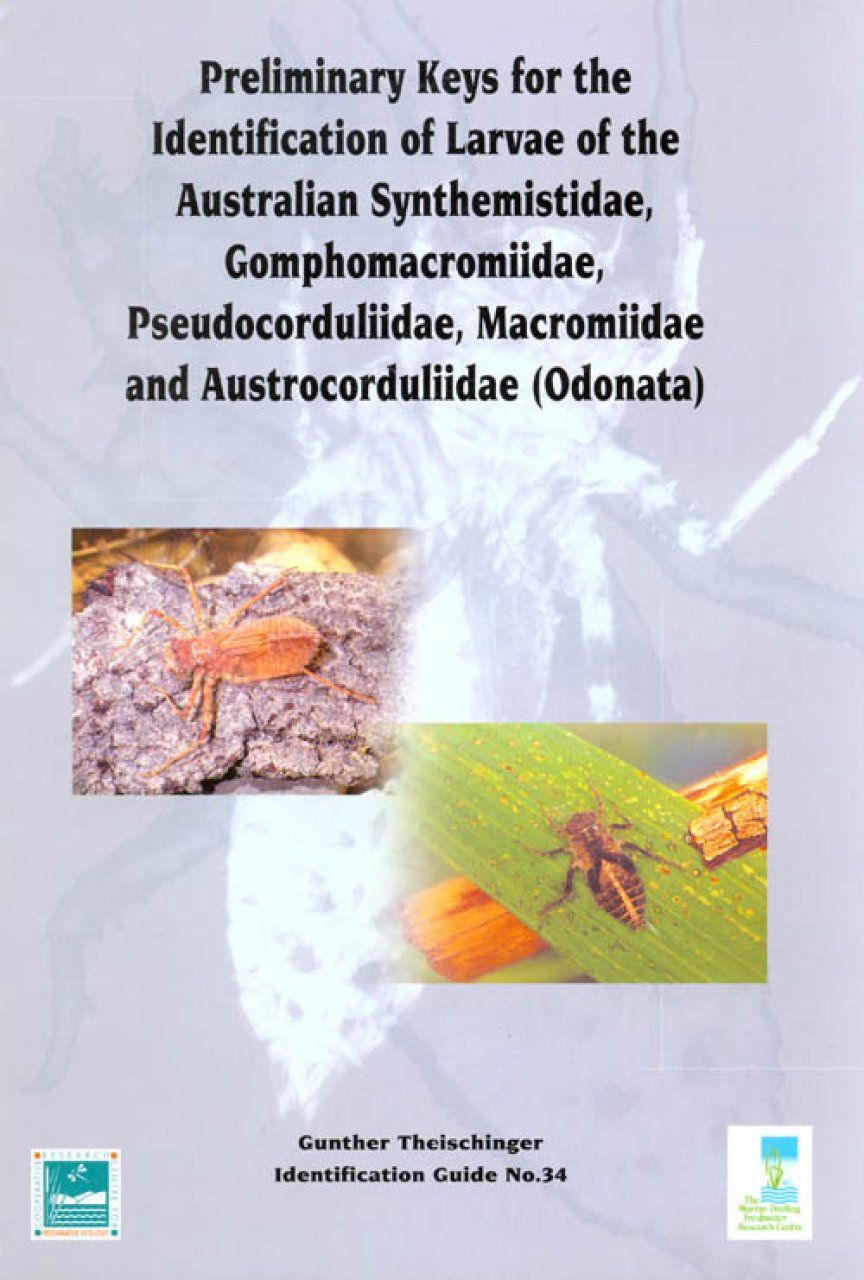 Preliminary Keys for the Identification of the Australian Synthemistidae, Gomphomacromiddae, Pseudocorduliidae, Macromiidae and Austrocorduliidae (Odonata)