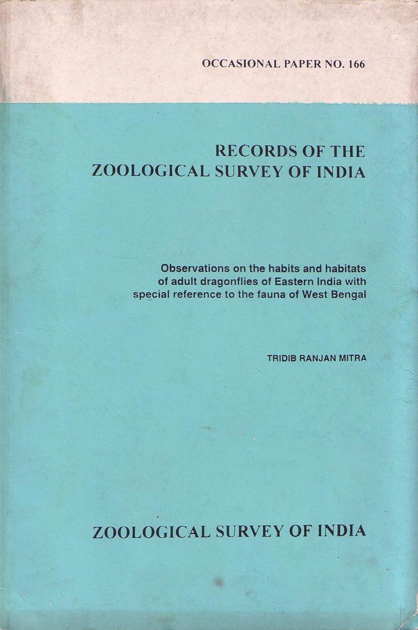 Observations of the Habits and Habitats of Adult Dragonflies of Eastern India with Special Reference to the Fauna of West Bengal