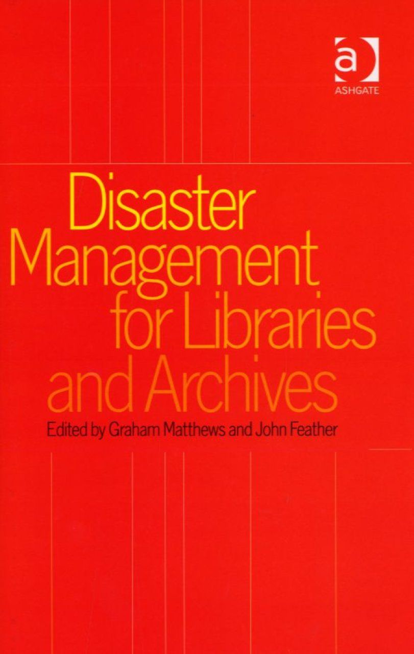 Disaster Management for Libraries and Archives