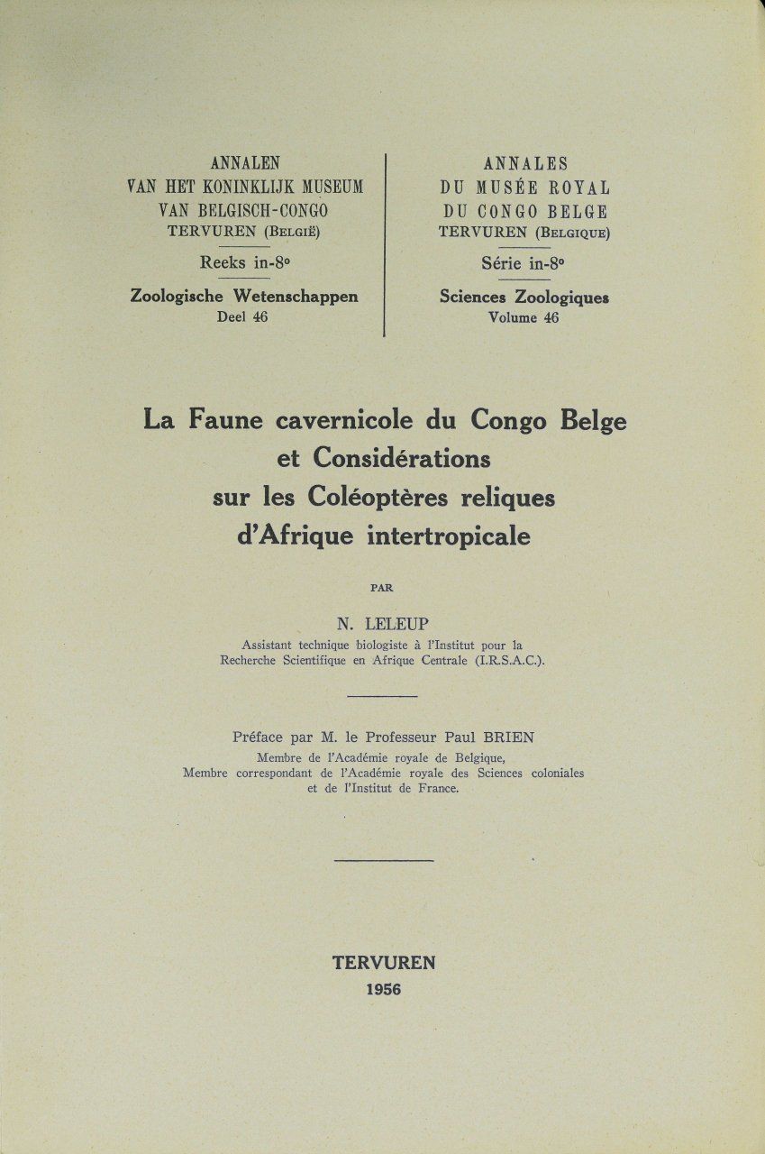 La Faune Cavernicole du Congo Belge et Considérations sur les Coléoptères Reliques d&#039;Afrique Intertropicale [Cavernicolous Fauna of the Belgian Congo and Considerations on the Relic Beetles of Intertropical Africa]