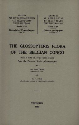 The Glossopteris Flora of the Belgian Congo, with a Note on Some Fossil Plants from the Zambesi Basin (Mozambique)