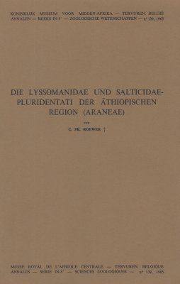 Die Lyssomanidae und Salticidae-Pluridentati der Athiopischen Region (Araneae) [The Lyssomanidae and Salticidae-Pluridentati from the Ethiopian Region (Araneae)]