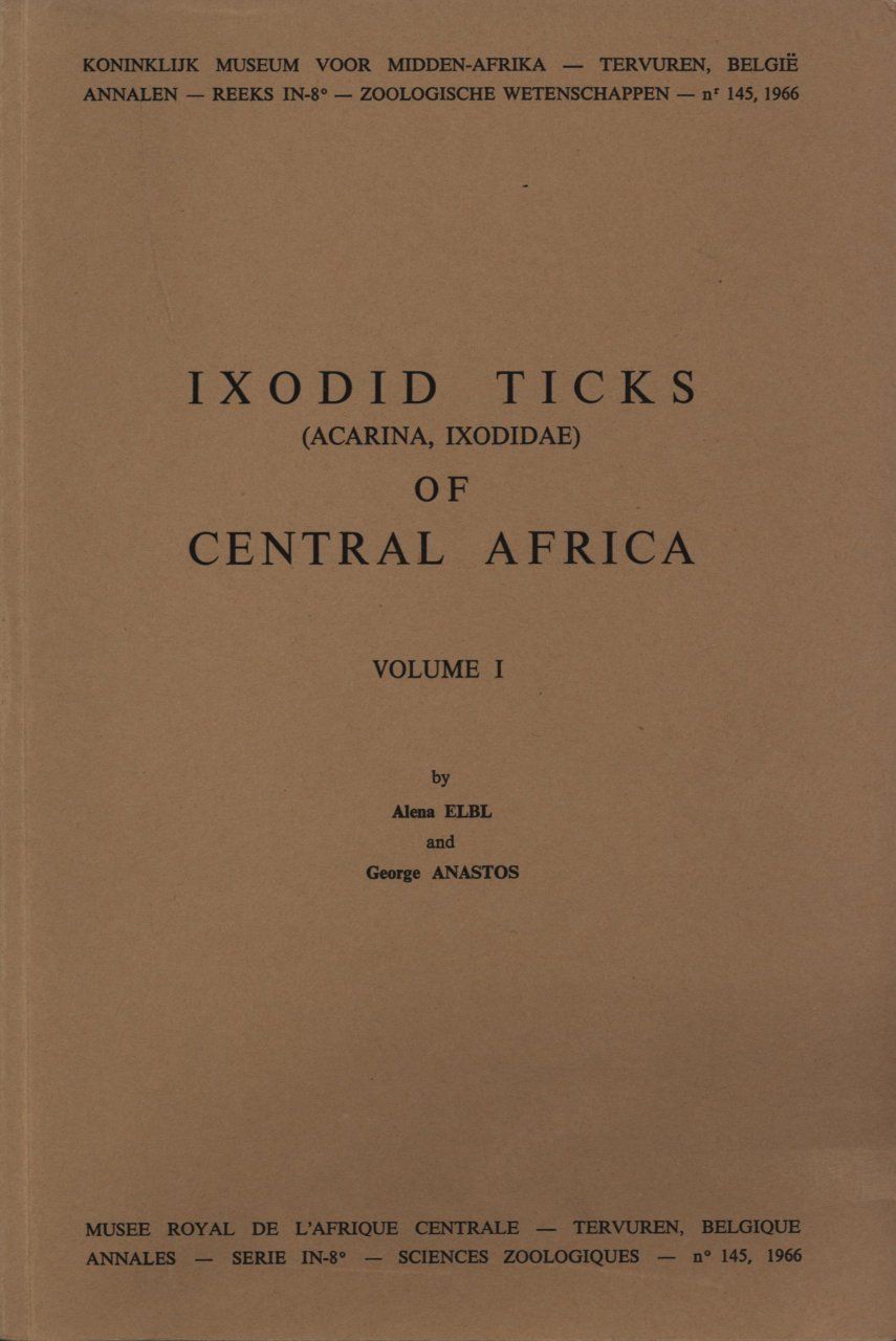 Ixodid Ticks (Acarina, Ixodidae) of Central Africa, Volume 1: General Introduction, Genus Amblyomma Koch, 1844