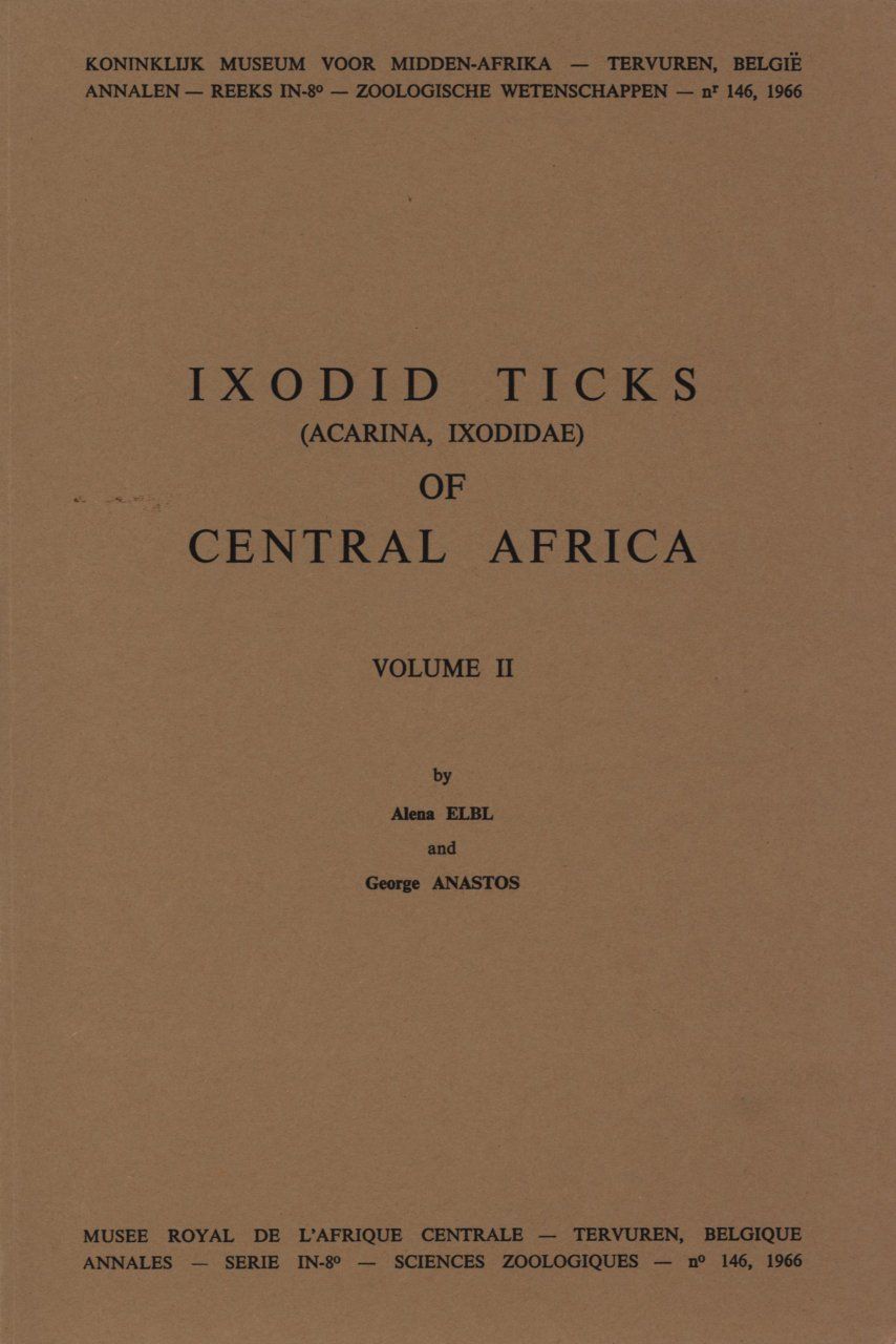 Ixodid Ticks (Acarina, Ixodidae) of Central Africa, Volume 2: Genus Ixodes Latreille, 1795