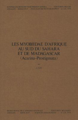 Les Myobiidae d&#039;Afrique au Sud du Sahara et de Madagascar (Acarina: Prostigmata) [Myobiidae from Africa South of the Sahara and from Madagascar (Acarina: Prostigmata)]