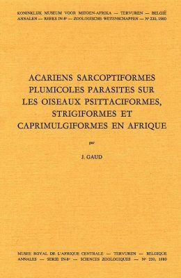 Acariens Sarcoptiformes Plumicoles Parasites Sur Les Oiseaux Psittaciformes, Strigiformes et Caprimulgiformes en Afrique