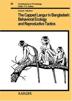 The Capped Langur in Bangladesh: Behavioural Ecology &amp; Reproductive Tactics