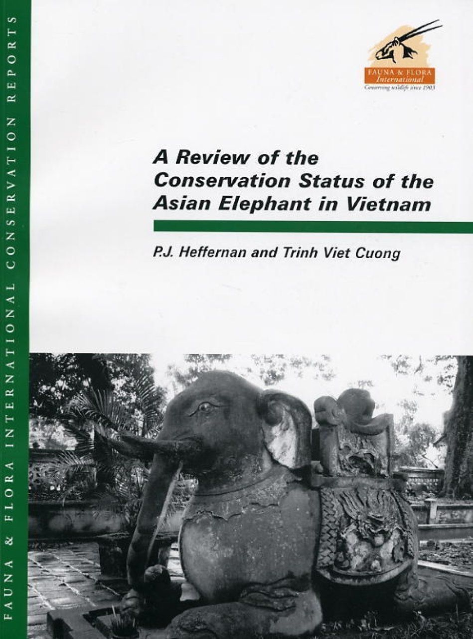A Review of the Conservation Status of the Asian Elephant in Vietnam