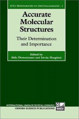 Accurate Molecular Structures: Their Determination and Importance