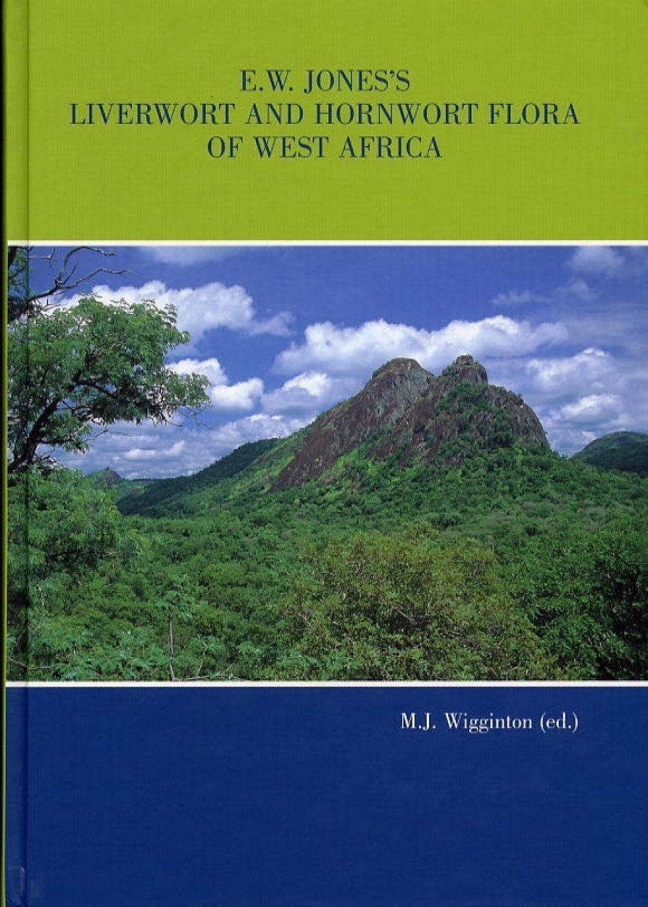 E.W Jones&#039;s Liverwort and Hornwort Flora of West Africa