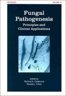 Fungal Pathogenesis: Principles and Clinical Applications