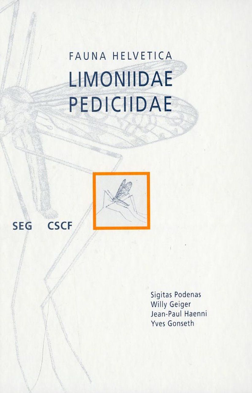 Fauna Helvetica 14: Limoniidae &amp; Pediciidae de Suisse [English / French / German]