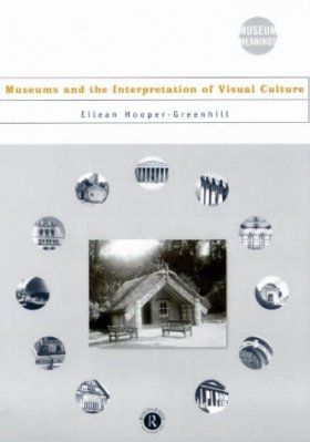 Museums and the Interpretation of Visual Culture