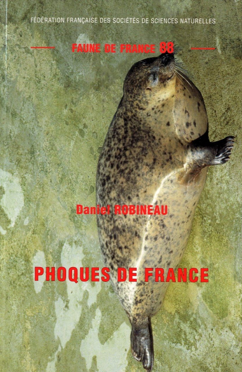 Faune de France, Volume 88: Phoques de France