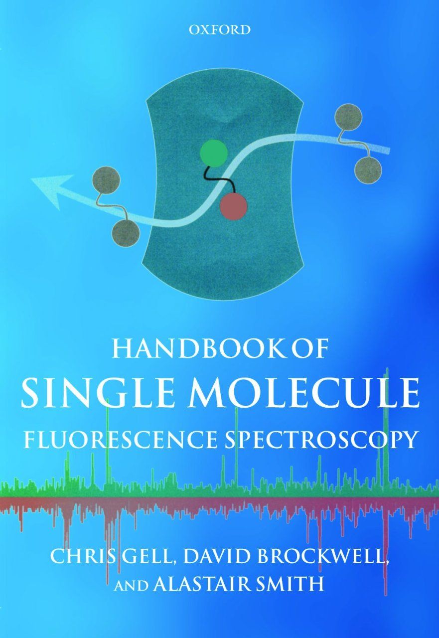 Handbook of Single Molecule Fluorescence Spectroscopy