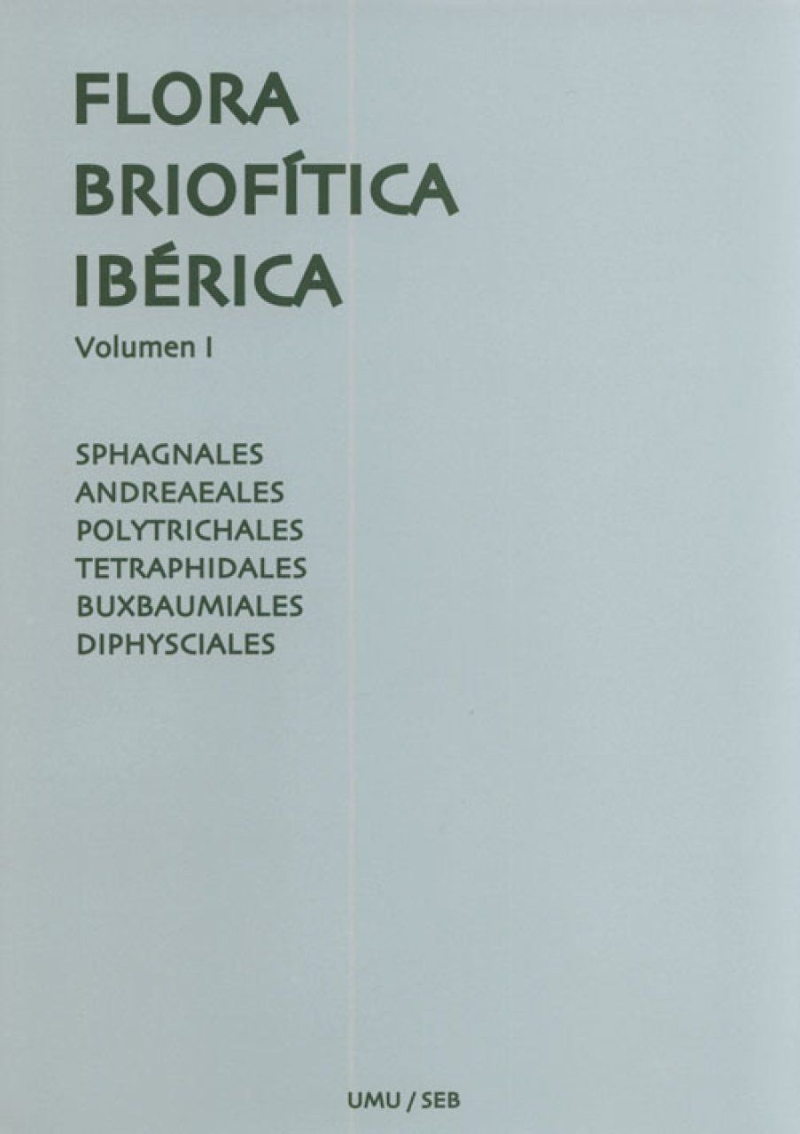 Flora Briofítica Ibérica, Volumen 1