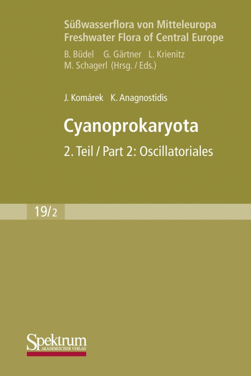 Süßwasserflora von Mitteleuropa, Bd 19/2: Cyanoprokaryota, Part 2: Oscillatoriales [English]