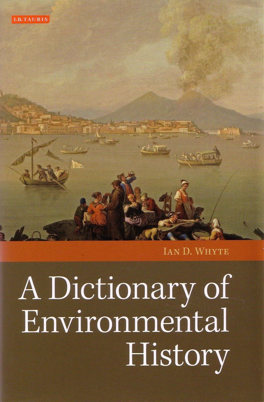 A Dictionary of Environmental History