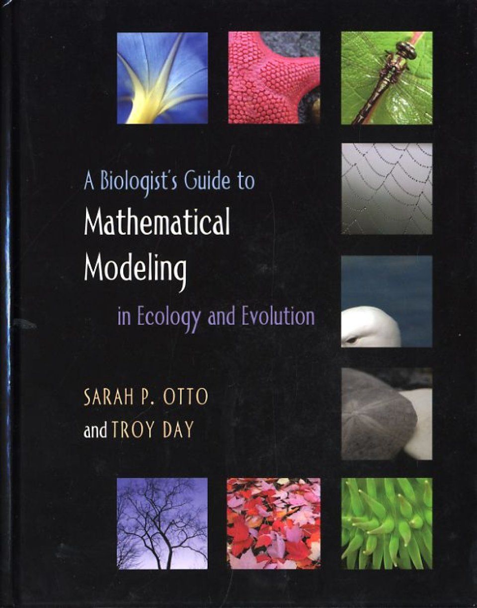 A Biologist&#039;s Guide to Mathematical Modeling in Ecology and Evolution