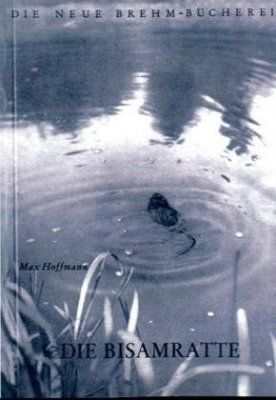 Die Bisamratte [The Muskrat]