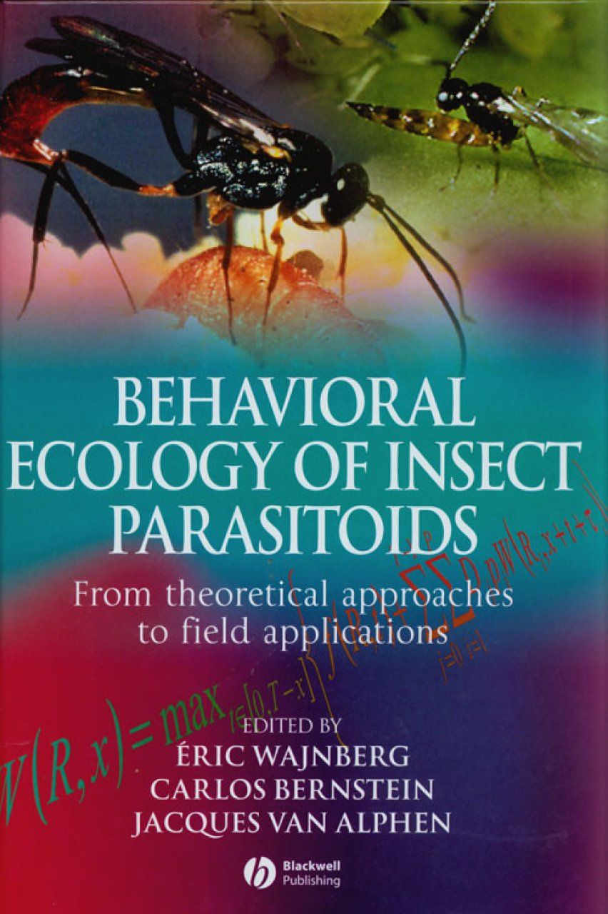 Behavioral Ecology of Insect Parasitoids