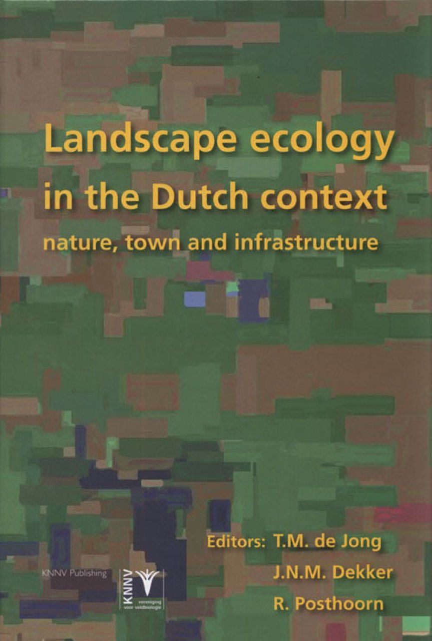 Landscape Ecology in the Dutch Context