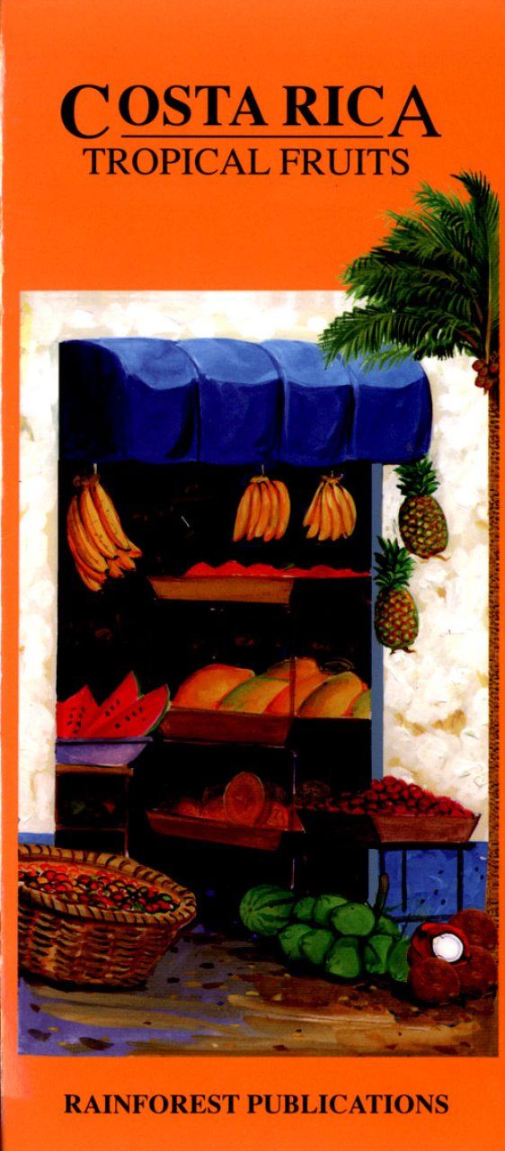Costa Rica: Tropical Fruits [English / Spanish]