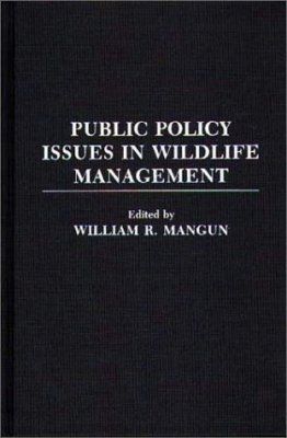 Public Policy Issues in Wildlife Management