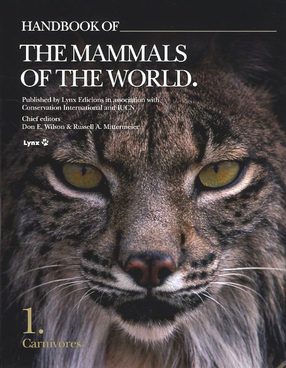 Handbook of the Mammals of the World, Volume 1: Carnivores