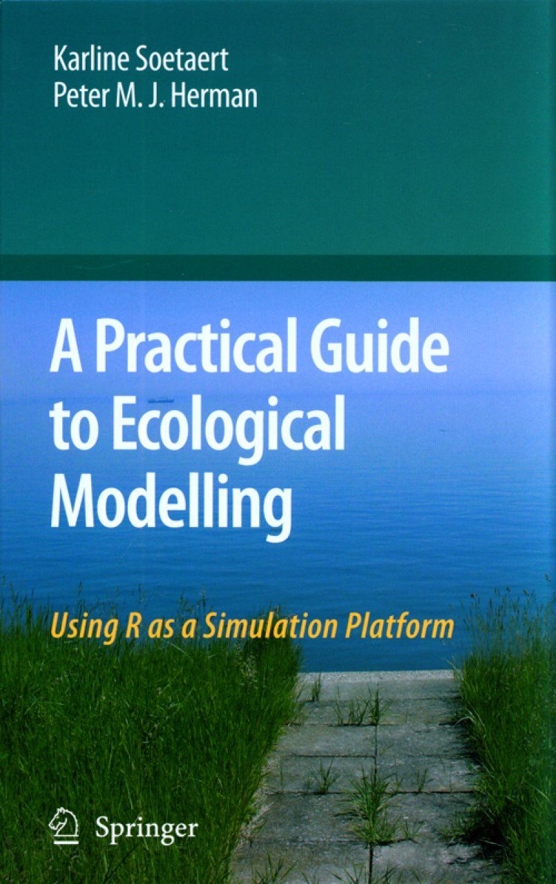 A Practical Guide to Ecological Modelling