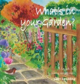 What&#039;s in your Garden