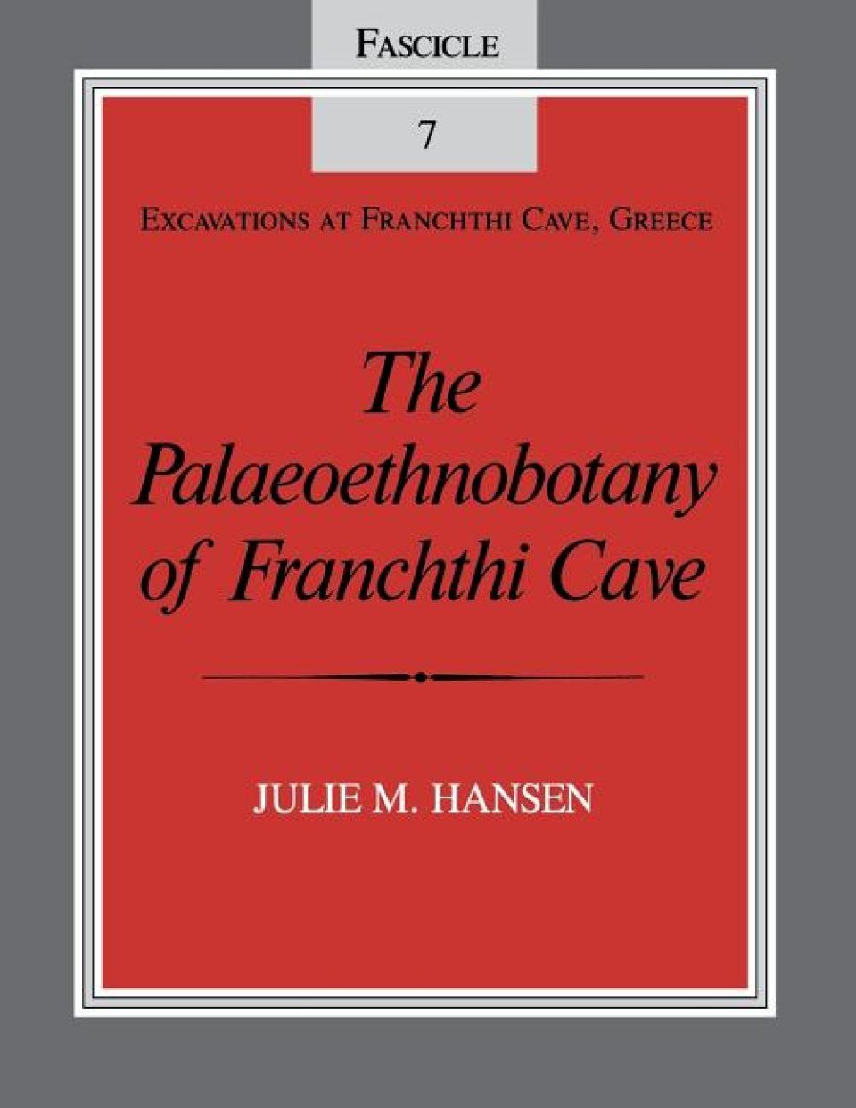 The Palaeoethnobotany of Franchthi Cave, Greece