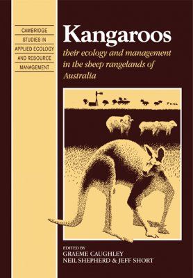 Kangaroos: Their Ecology and Management in the Sheep Rangelands of Australia