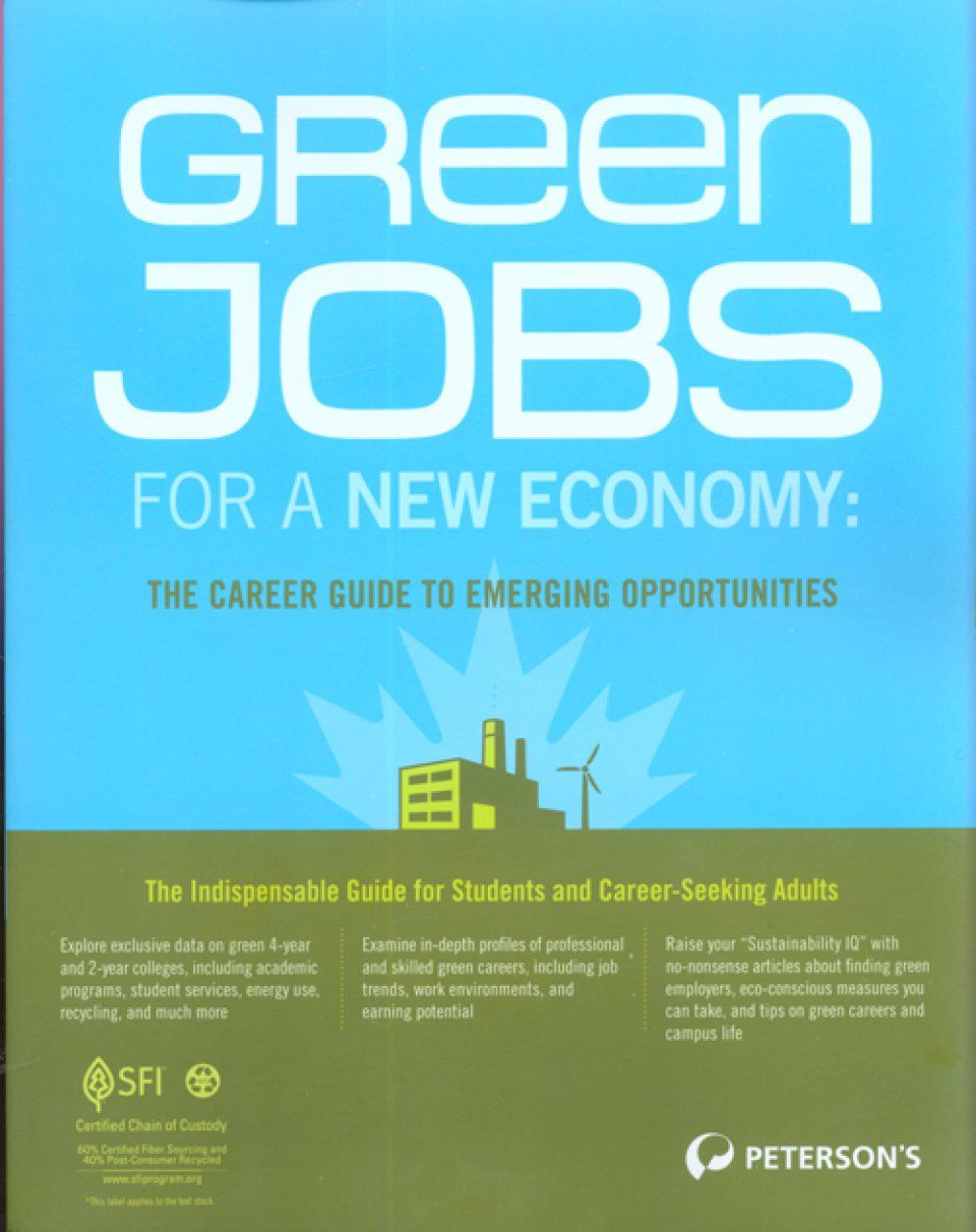 Green Jobs for a New Economy: The College and Career Guide to Emerging Opportunities