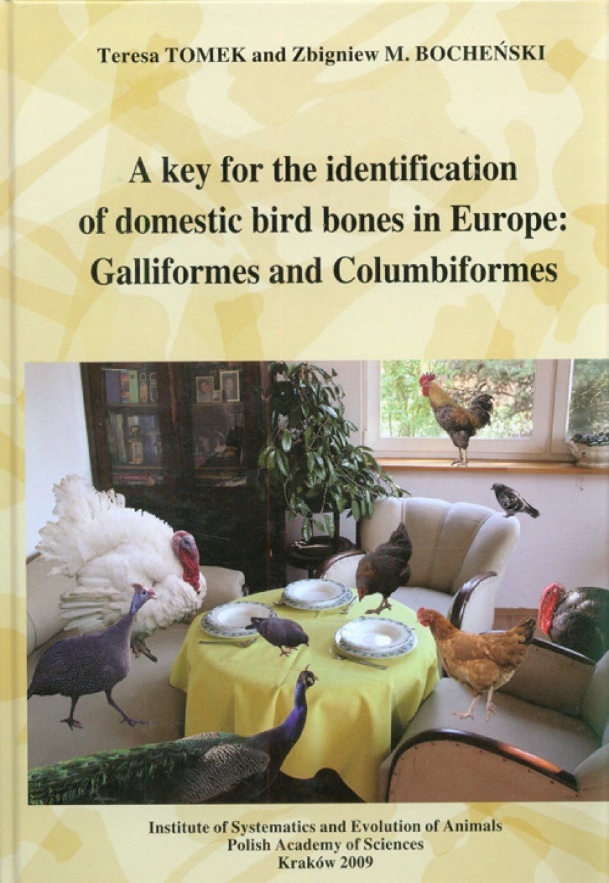 A Key for the Identification of Domestic Bird Bones in Europe: Galliformes and Columbiformes