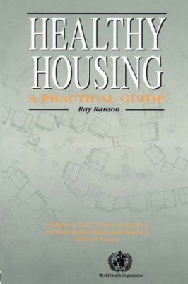 Healthy Housing: A Practical Guide