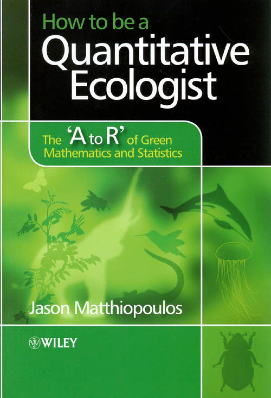 How to be a Quantitative Ecologist