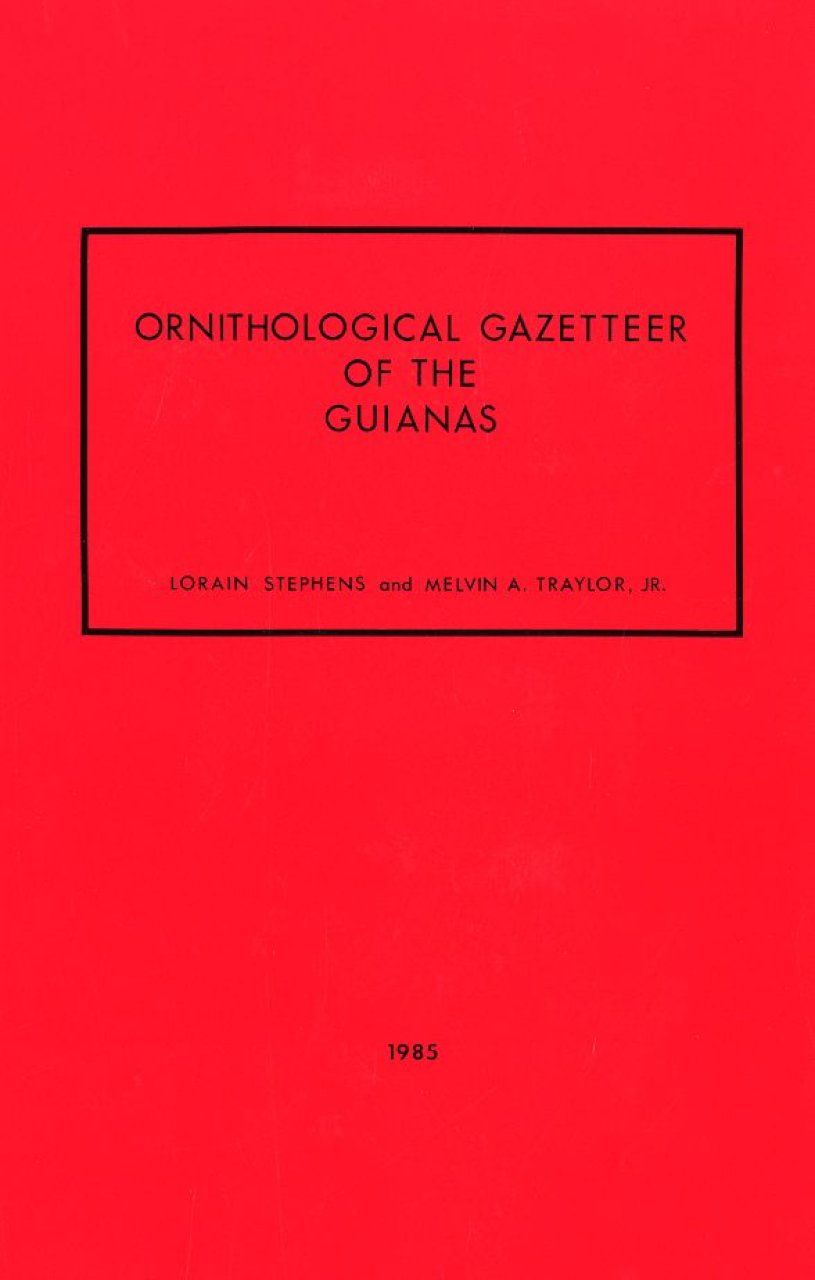 Ornithological Gazetteer of the Guianas